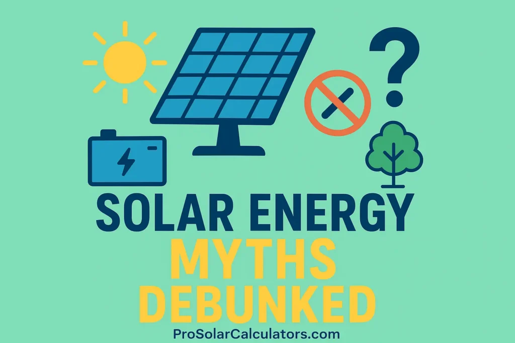 Solar Myths and Facts Debunked
