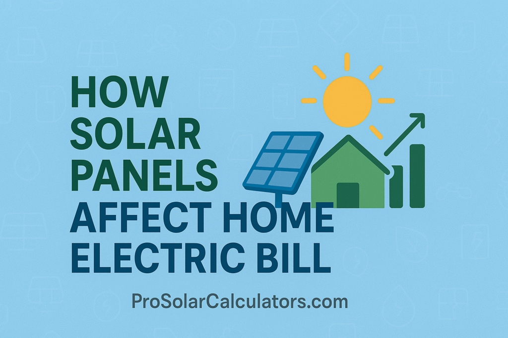 How Solar Panels Affect Home Electric Bill